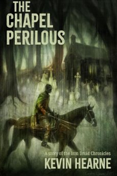 the chapel perilous (ebook)-kevin hearne-9781998390199