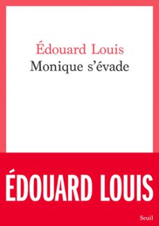 monique s'evade (ebook)-edouard louis-9782021483499