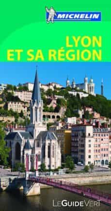 le guide vert lyon et sa region (la guia verde 2014) (ref. 396)-9782067189799
