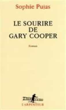 sourire de gary cooper-sophie pujas-9782072720499