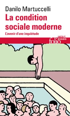 la condition sociale moderne. l'avenir d'une inquietude (ebook)-danilo martuccelli-9782072727399