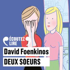 deux soeurs-david foenkinos-9782072844799