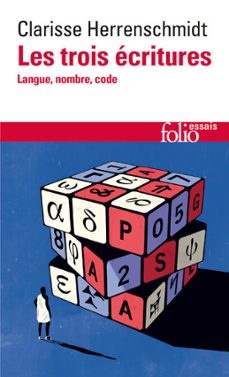les trois ecritures. langue, nombre, code (ebook)-clarisse herrenschmidt-9782073025999