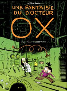 une fantaisie du docteur ox. d'après l'uvre de jules verne (ebook)-mathieu sapin-9782075028899