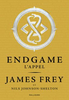 endgame (tome 1) - l'appel (ebook)-james frey-nils johnson shelton-9782075044899