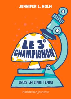 le 3e champignon (ebook)-jennifer l. holm-9782081490499