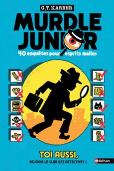 murdle junior - le livre-jeu de 40 enigmes pour esprits malins - pour enfants et ados (ebook)-g. t. karber-9782095047399