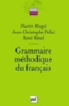 grammaire methodique du français-jean christophe pellat-martin riegel-rene rioul-9782130539599