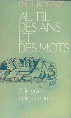 au fil des ans et des mots (2) (ebook)-paul robert-9782221184899
