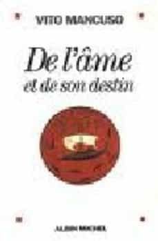de l ame et de son destin un anti manuel de theologie-vito manusco-9782226189899