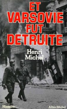 et varsovie fut detruite (ebook)-henri michel-9782226380999