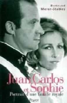 juan carlos et sophie: portrait d une famille royale-9782228898799