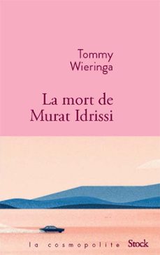 la mort de murat idrissi (ebook)-tommy wieringa-9782234089099