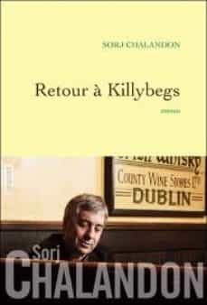 retour a killybegs (grand prix du roman de l academie française 2 011)-sorj chalandon-9782246785699