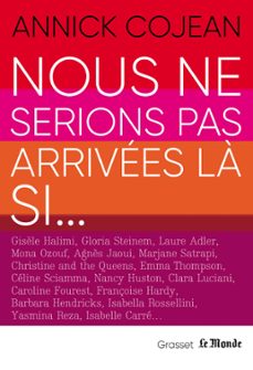 nous ne serions pas arrivees la si (ebook)-annick cojean-9782246831099