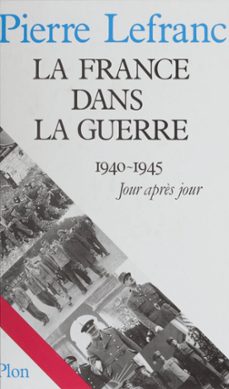 la france dans la guerre (ebook)-pierre lefranc-christian bachelier-9782259238199