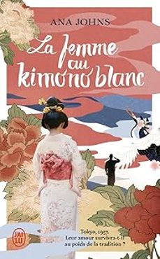 la femme au kimono blanc-ana johns-9782290411599