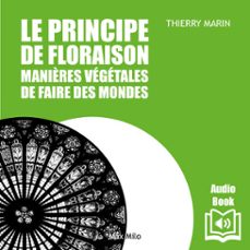 le principe de floraison (audiolibro)-thierry marin-9782315016099