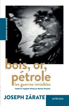 bois, or, petrole (ebook)-joseph zarate-9782330186999