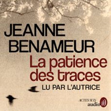 la patience des traces (audiolibro)-jeanne benameur-9782330204099