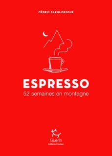 espresso - 52 semaines en montagne (ebook)-cedric sapin defour-9782352212799