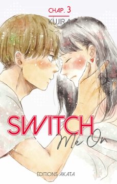 switch me on - chapitre 3 (vf) (ebook)-9782369749899