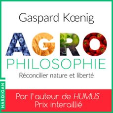 agrophilosophie (audiolibro)-gaspard koenig-9782374346199