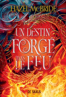 les liens d'erisocia - livre 01 un destin forge dans le feu (e-book) (ebook)-hazel mcbride-9782378767099