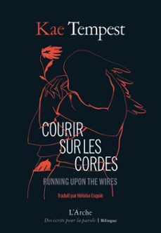 courir sur les cordes / running upon the wires (ebook)-kae tempest-9782381980799