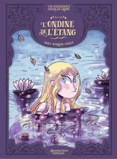 les merveilleux contes de grimm - l'ondine de l'etang (ebook)-anna aparicio catala-9782386040399