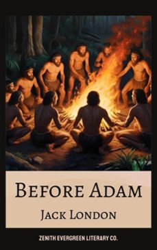before adam (ebook)-jack london-zenith evergreen literary co.-9782386910999