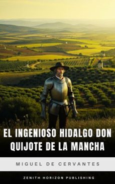 el ingenioso hidalgo don quijote de la mancha (ebook)-miguel cervantes de saavedra-zenith horizon publishing-9782386916199