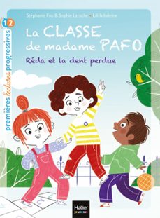 la classe de madame pafo - reda et la dent perdue cp 6/7 ans (ebook)-stephanie fau-sophie laroche-9782401071599