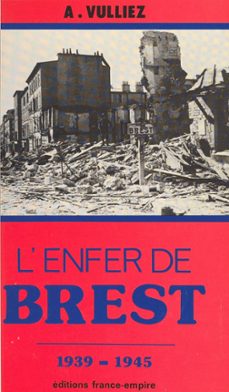 l'enfer de brest-albert vulliez-9782402248099