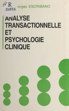 analyse transactionnelle et psychologie clinique (ebook)-georges escribano-9782402429399