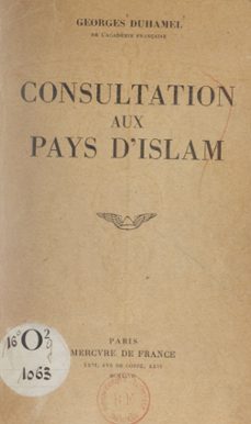 consultation aux pays d'islam (ebook)-georges duhamel-9782402522199