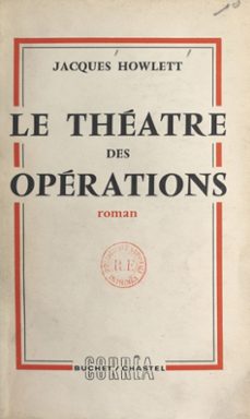 le théâtre des opérations-jacques howlett-9782402543699