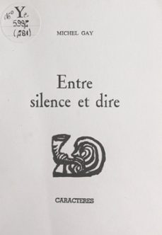 entre silence et dire (ebook)-michel gay-9782704707799