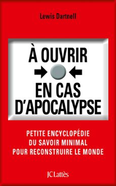 a ouvrir en cas d'apocalypse (ebook)-lewis dartnell-9782709647199