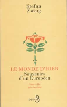 le monde d hier: souvenirs d un europeen-stefan zweig-9782714429599