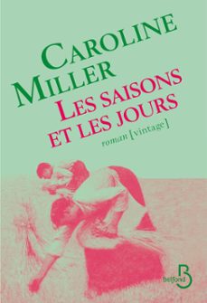 les saisons et les jours-caroline adams miller-9782714498199