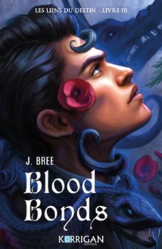 les liens du destin. vol. 3. blood bonds-j. bree-9782824627199