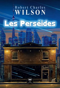 les perseides (ebook)-robert charles wilson-9782843446399