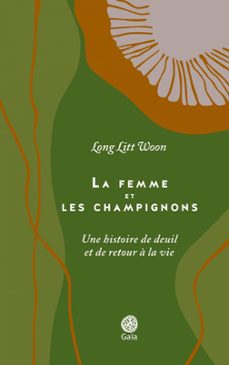 la femme et les champignons-litt woon long-9782847209099