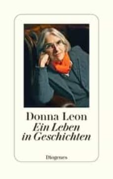 ein leben in geschichten-donna leon-9783257072099