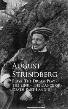 plays: the dream play - the link - the dance of death part i and ii (ebook)-august strindberg-9783736414099