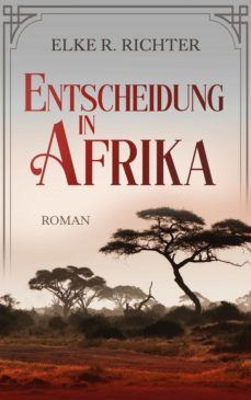 entscheidung in afrika-elke r. richter-9783754312599