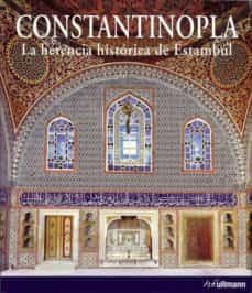 (pe) constantinopla: la herencia historica de estambul-stephane yerasimos-9783833135699