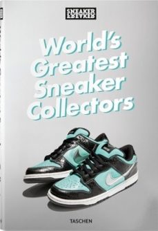 sneaker freaker. world s greatest sneaker collectors-9783836596299
