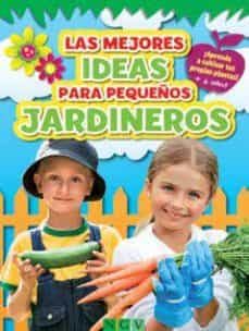 las mejores ideas para pequeños jardineros-9783862338399